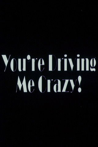 فيلم You’re Driving Me Crazy مترجم للكبار فقط